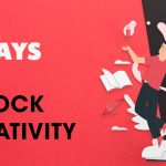 5 Ways To Unlock Creativity