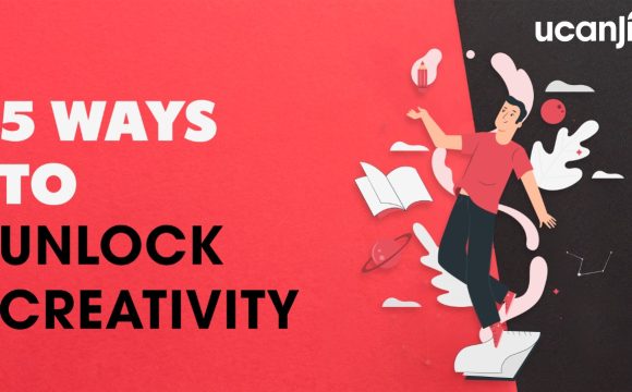 5 Ways To Unlock Creativity